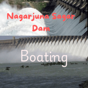 Nagarjuna sagar dam boating timings