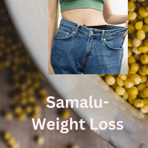 Samalu Health Benefits For Weight Loss