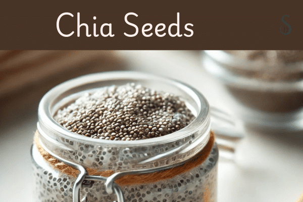 Benefits of Chia Seeds for Glowing Skin