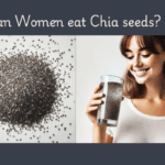 Chia Seeds Benefits For Females