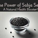 The health benefits of sabja seeds