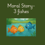 Best 3 Short Moral Stories
