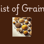 List of grains millets pulses cereals seeds