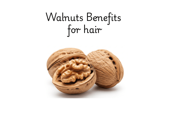 Top 5 Walnut Benefits for Hair