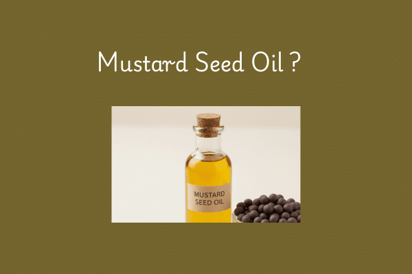 Mustard Seeds In Telugu:  ఆవాల నూనె (Mustard Oil)