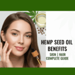 Hemp seed oil benefits for skin , hair