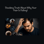 Hair Loss Reasons: Shocking Truth About Why Your Hair Is Falling!