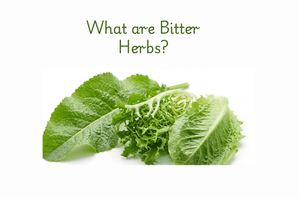 What are bitter herbs?